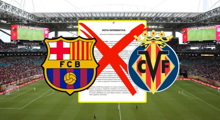LaLiga cancela juego entre el Villarreal y FC Barcelona en Miami LaLiga cancela juego entre el Villarreal y FC Barcelona en Miami